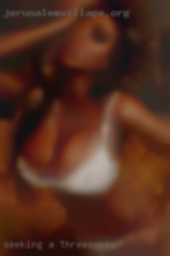 SEEKING A SPECIAL in threesomes FRIENDS.